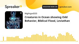 Creatures in Ocean showing Odd Behavior, Biblical Flood, Leviathan