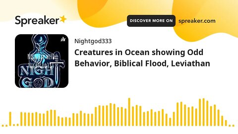 Creatures in Ocean showing Odd Behavior, Biblical Flood, Leviathan