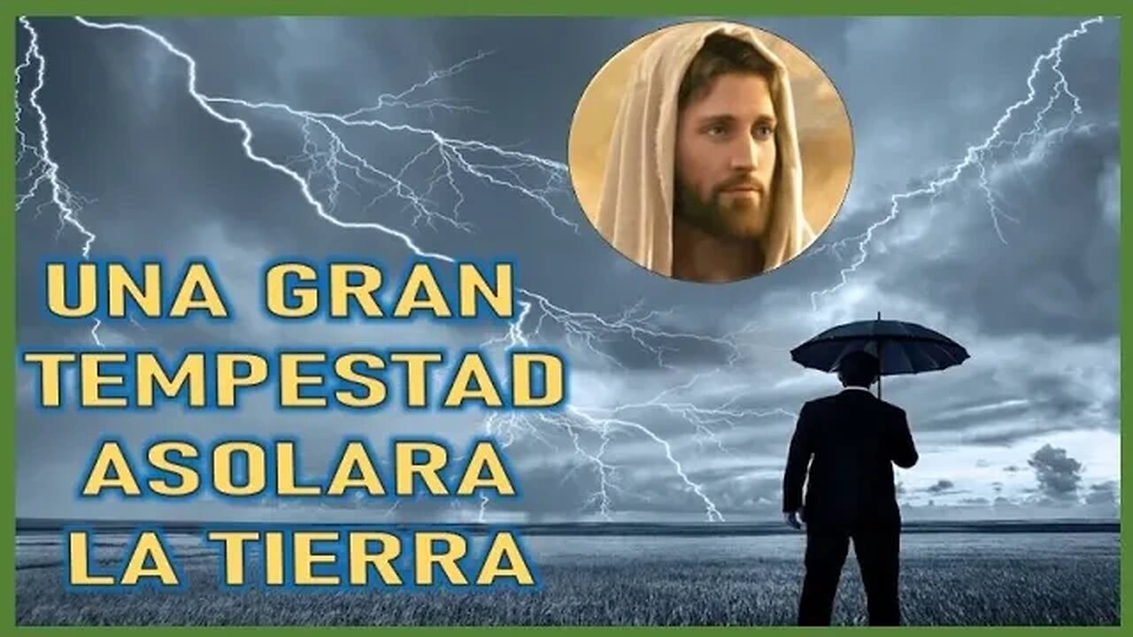 UNA GRAN TEMPESTAD GOLPEARA LA IGLESIA - MENSAJE DE JESUCRISTO A PEDRO REGIS