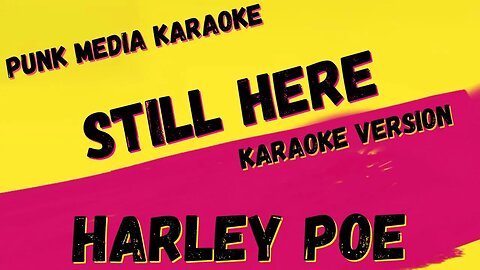 HARLEY POE ✴ STILL HERE ✴ KARAOKE INSTRUMENTAL ✴ PMK