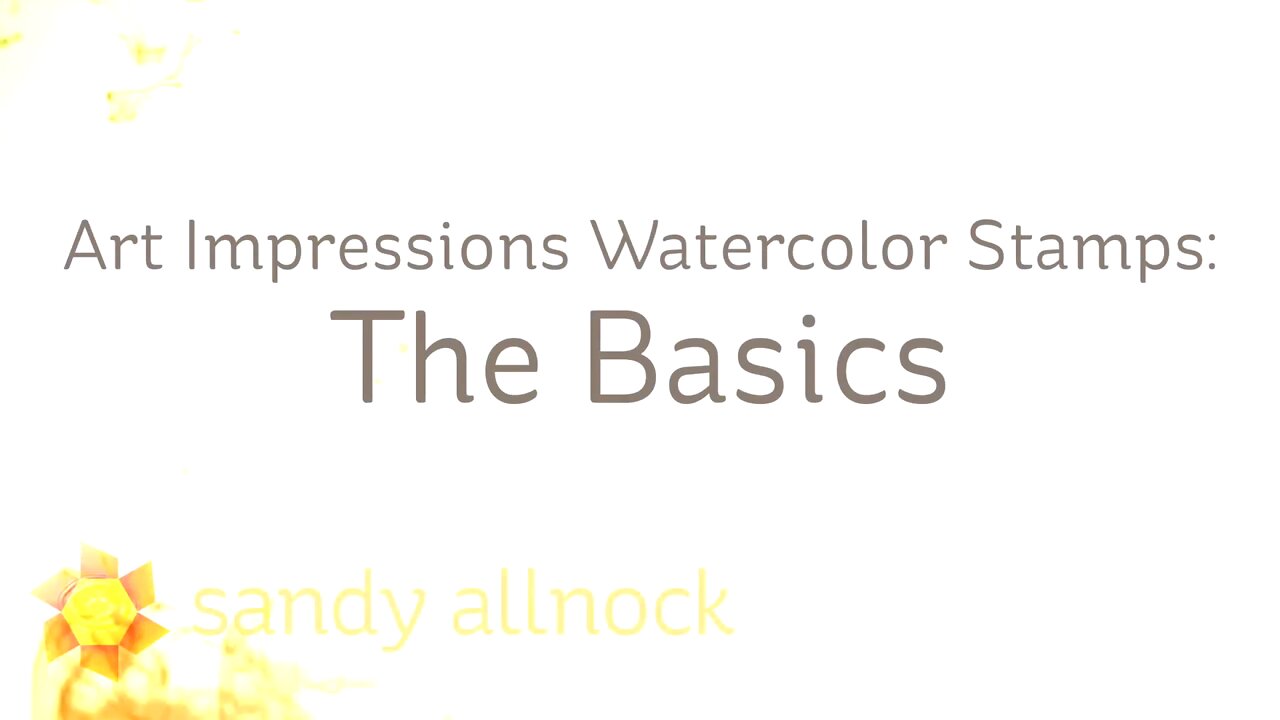 Basics Watercolor Art Impressions tips Stamps