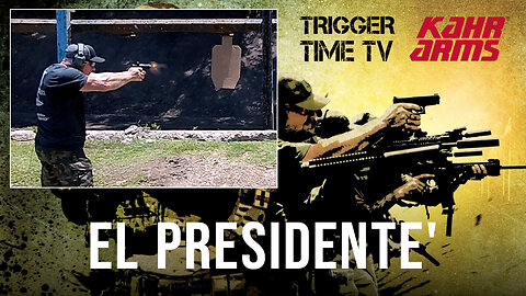 El Presidente' with Trigger Time TV Featuring the Kahr X9 #kahrarms #pistol #gun