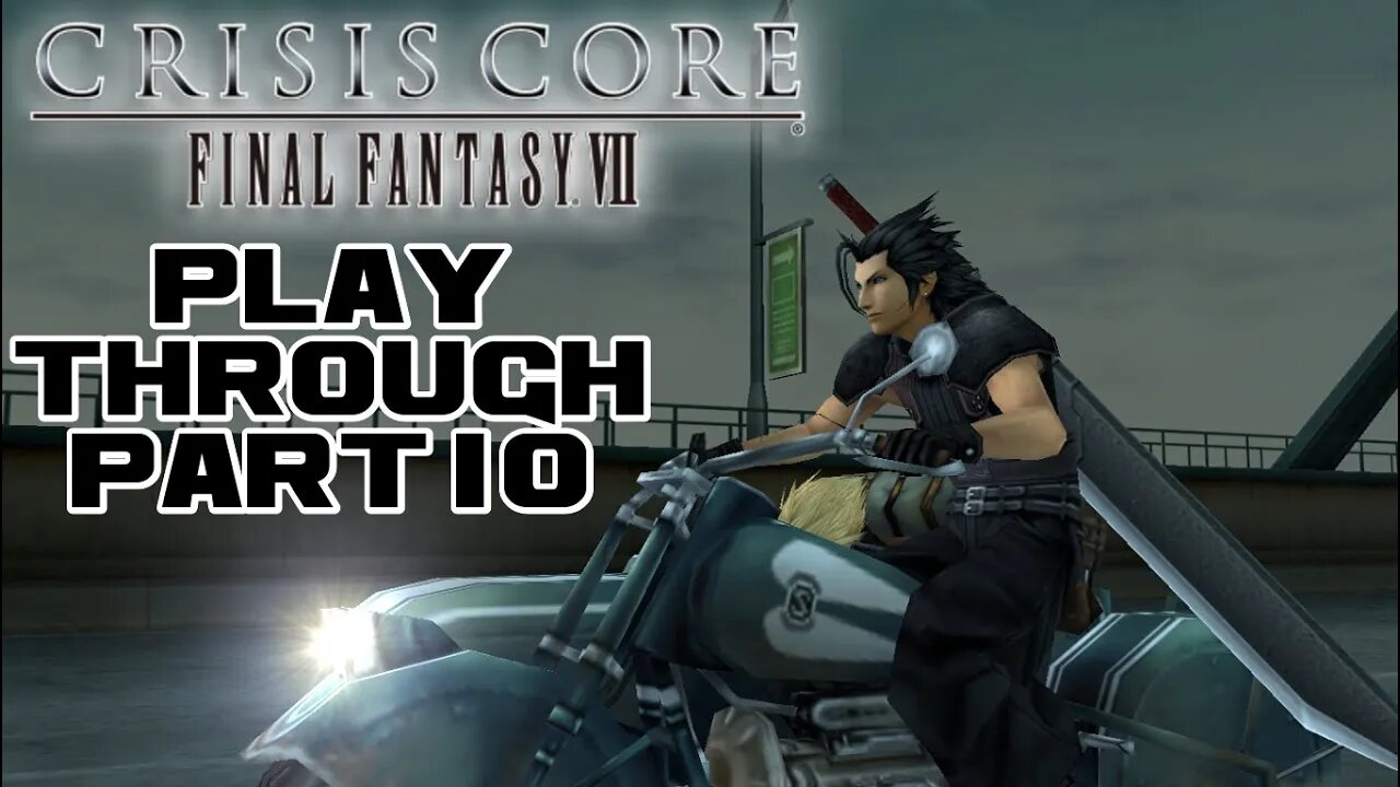 Crisis Core: Final Fantasy VII - Part 10 - PSP Playthrough 😎RєαlƁєηנαмιllιση