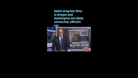 Ballot drop box fires in Oregon and Washington are likely connected, officials say