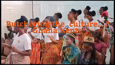 Butchering the Ghanaian Kente culture...?