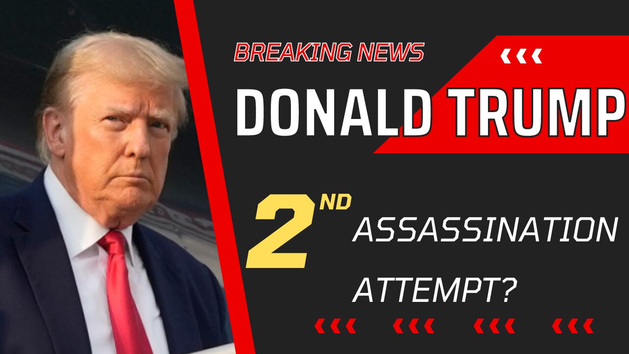 Donald Trump 2nd Assassination Attempt