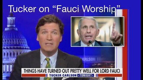 Tucker Carlson Makes Mince-Meat of "Saint Fauci"