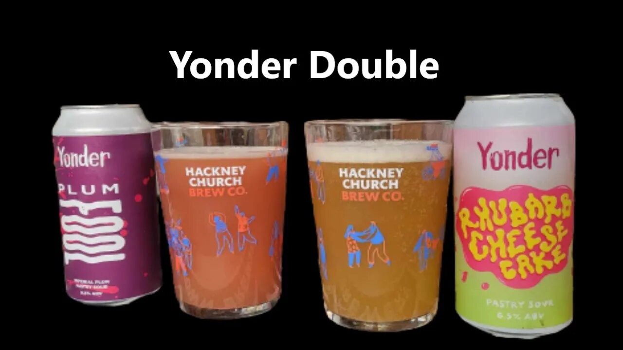 Yonder Double Plum Fool Imperial 9.5% ABV & Rhubarb Cheese Cake Pastry 6.5% ABV UK Craft Beer