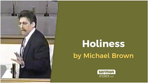 Holiness by Michael Brown