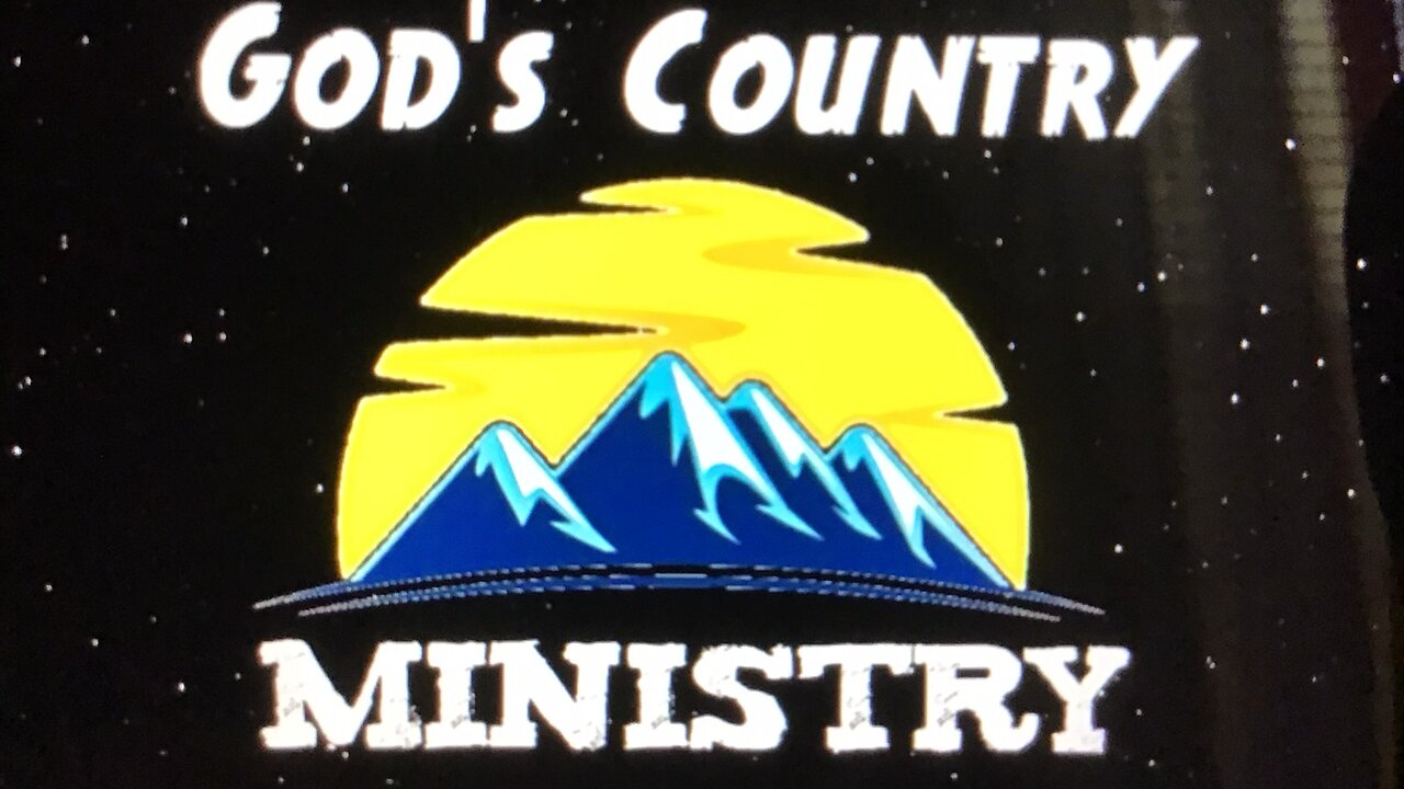 God’s Country Ministry Wednesday Afternoon Bible Study 05/12/24