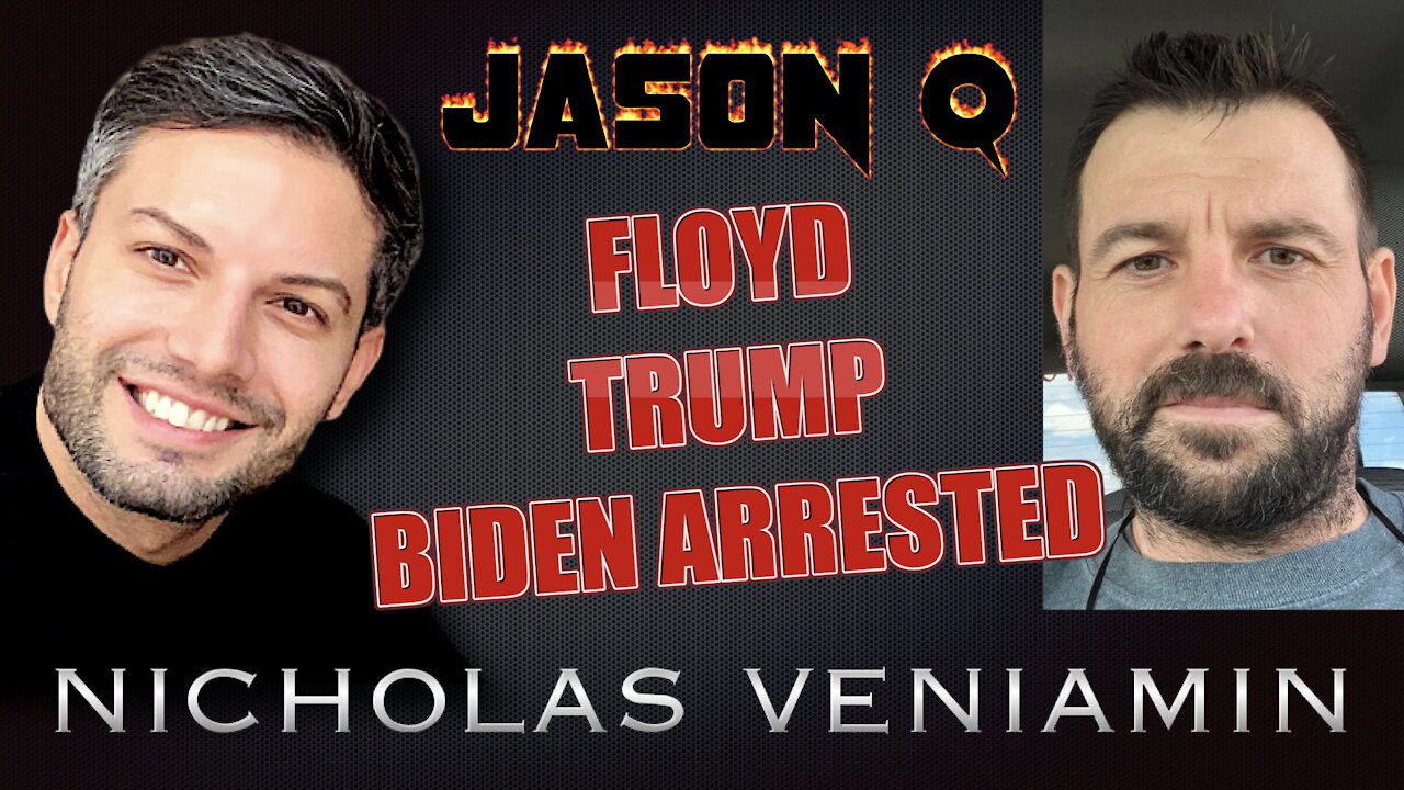 Jason Q Discusses Floyd Case, Trump and Biden's Arrest with Nicholas Veniamin