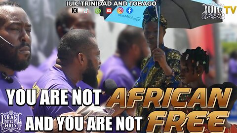 YOU ARE NOT AFRICAN AND YOU ARE NOT FREE