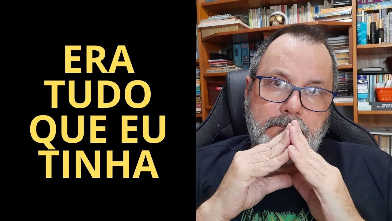 ERA TUDO QUE EU TINHA, POEMA DE JORGE LUCIO DE CAMPOS