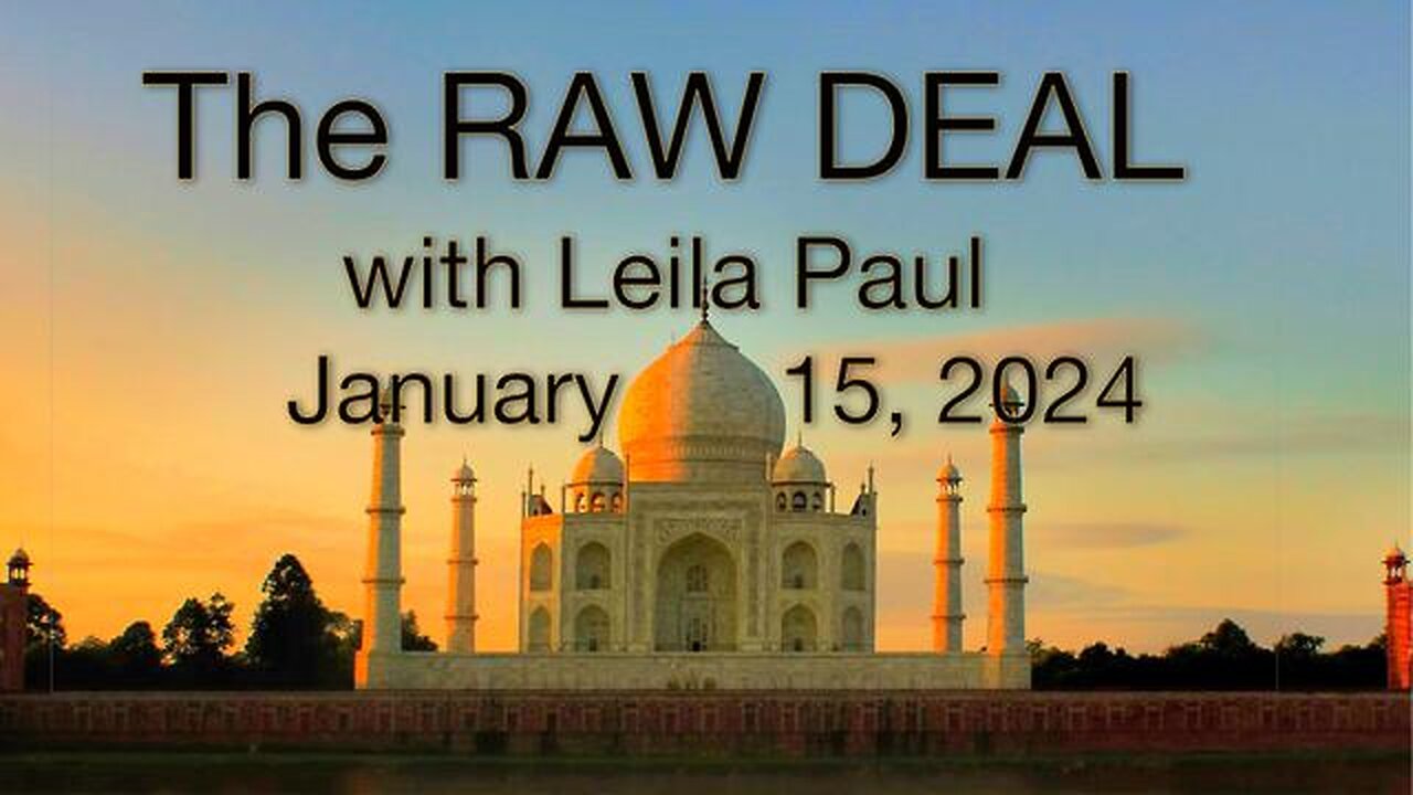 The Raw Deal (15 January 2024) with Leila Paul