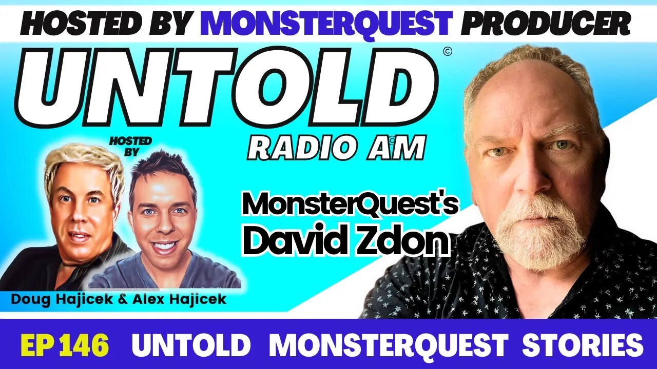 Untold MonsterQuest Film Stories with Director Dave Zdon | Untold Radio AM #146