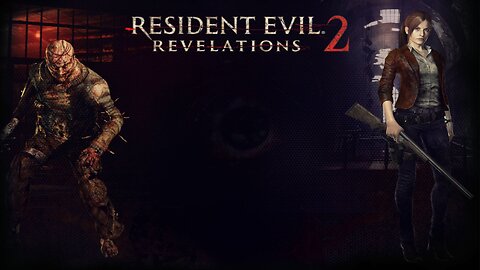 Resident Evil: Revelations 2 - CLOSING OUT THE FINAL EPISODE!! (PC)