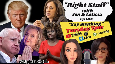 Right Stuff Ep 145 "Say Anything"