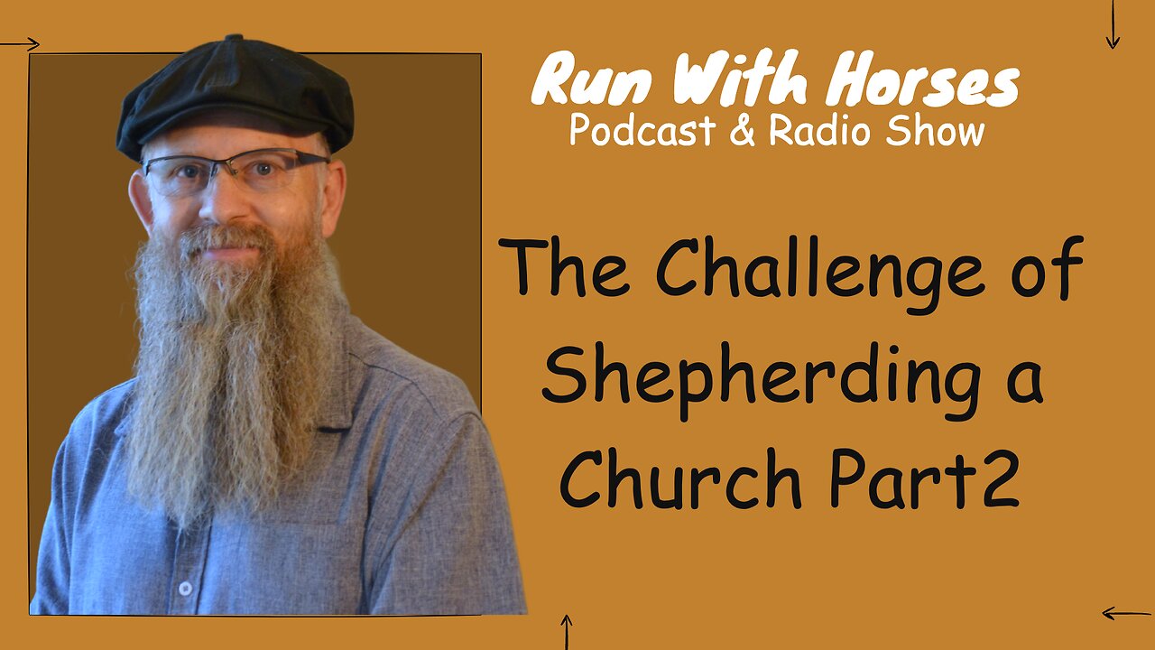 The Challenge of Shepherding a Church Part 2