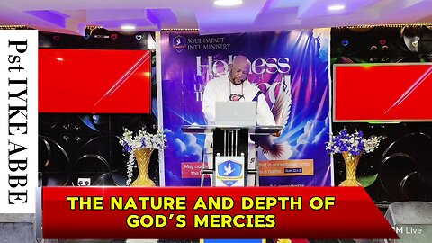 THE NATURE AND DEPTH OF GOD’S MERCIES