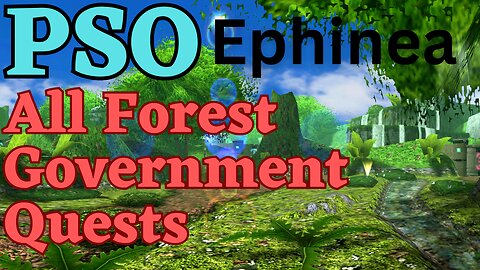 PSO: Episode 1 - All Forest Government Quests