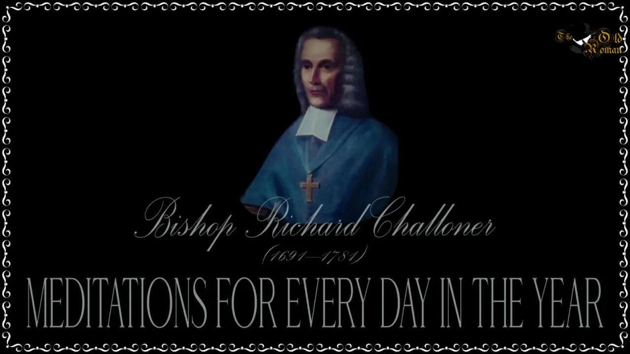 ✠Challoner Meditation: June 25