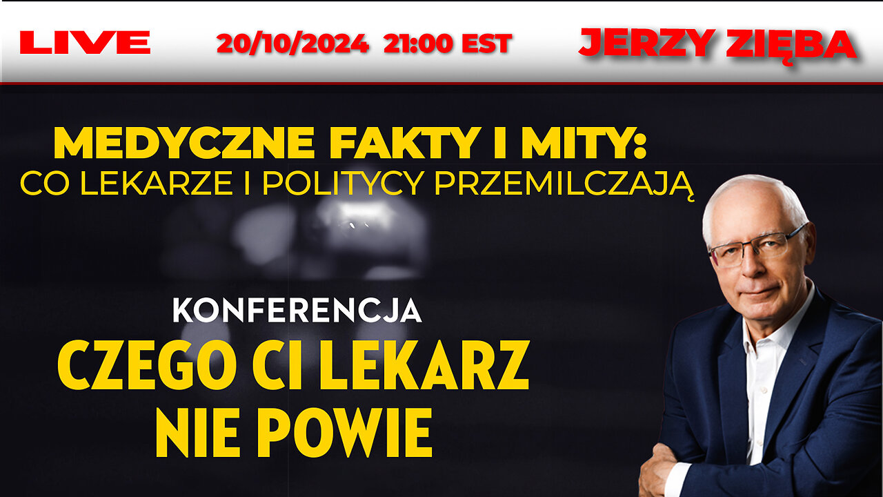 🔴 LIVE 20/10/24 | JERZY ZIĘBA | MEDYCZNE FAKTY I MITY: CO LEKARZE I POLITYCY PRZEMILCZAJĄ