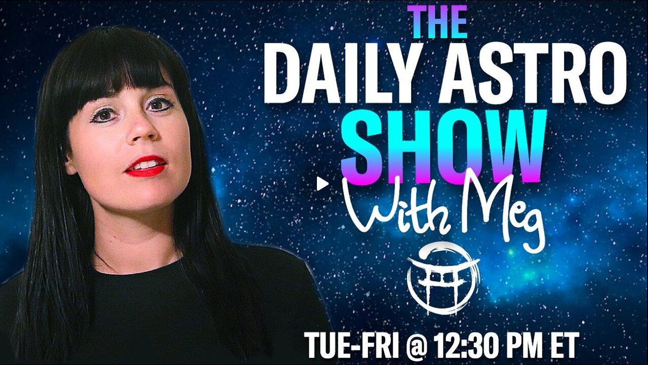 THE DAILY ASTRO SHOW with MEG - SEPT 24