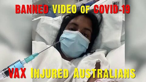 Banned Video of COVID-VAX Injured Australians