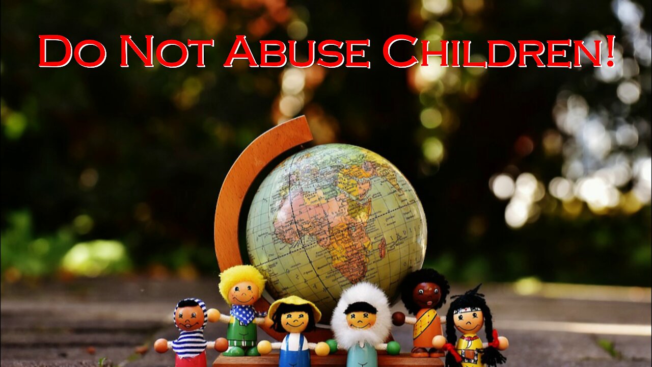 Do Not Abuse Children