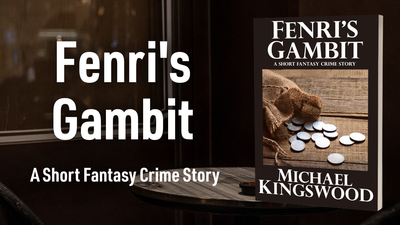 Story Saturday - Fenri's Gambit