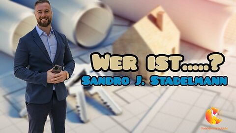 Wer ist Sandro J. Stadelmann? Selfmade Man | Immobilien Makler | Vater | Autor | Soldat