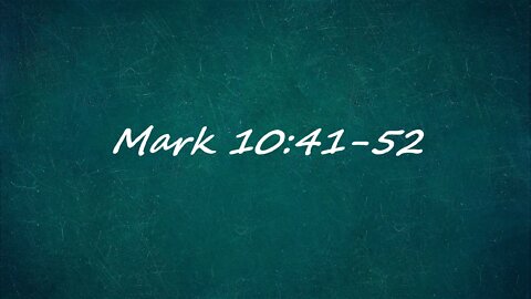 Mark 10:41-52
