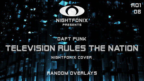 Daft Punk - Television Rules The Nation (Nightfonix Cover)