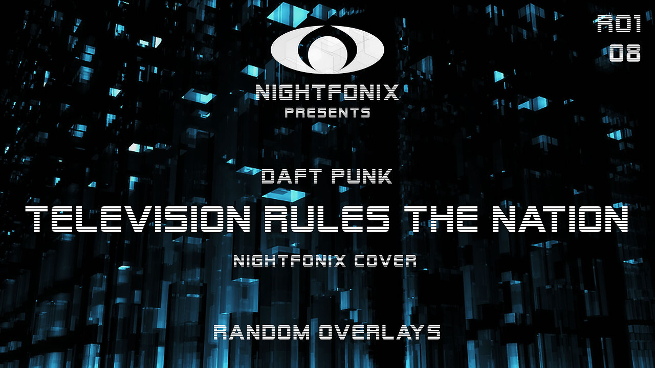 Daft Punk - Television Rules The Nation (Nightfonix Cover)