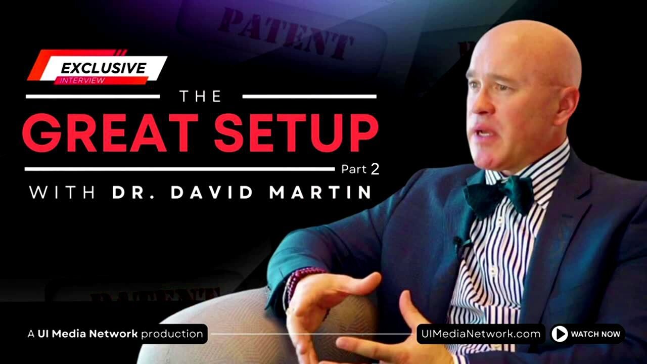 THE GREAT SETUP: Part 2... 'Dr. David Martin'