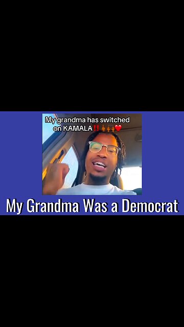 My Grandma Switched on Kamala!
