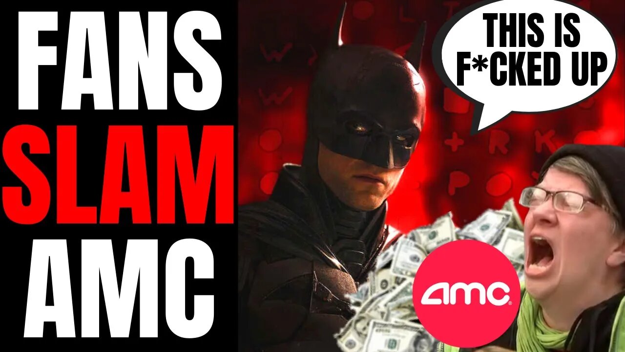 AMC Wants You To Pay MORE To See The Batman | Fans Are FURIOUS, Will This Be The New Normal?