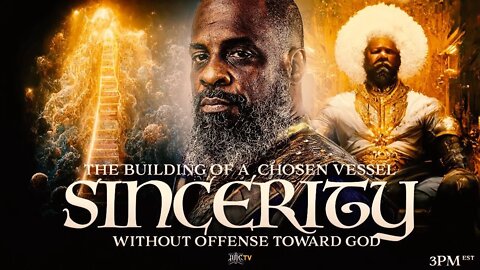 #IUIC | SABBATH AFTERNOON CLASS: The Building Of A Chosen Vessel - Sincerity Without Offense Towa…