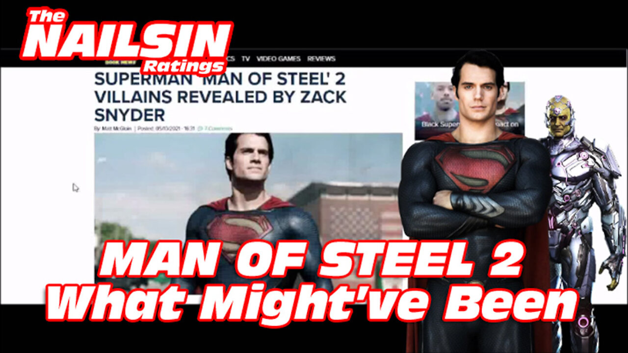 The Nailsin Ratings: Man Of Steel2 What Might've Been