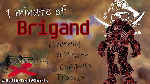 BATTLETECH #Shorts - Brigand, Literally a Pirate Company Product
