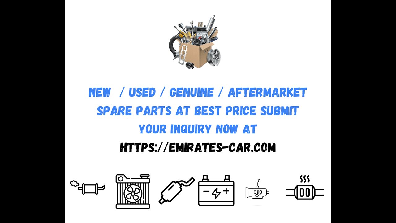 New / Used / Genuine / Aftermarket Spare Parts Order Now at https://emirates-car.com