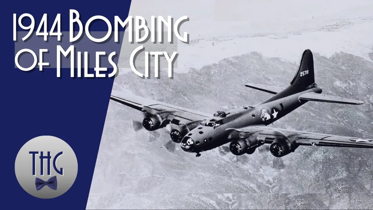 1944 Bombing of Miles City, Montana