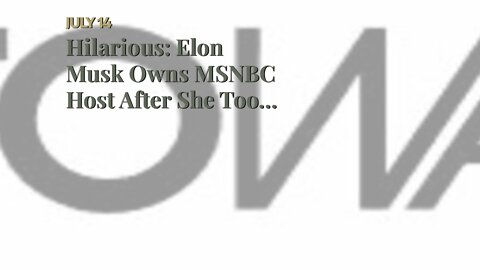 Hilarious: Elon Musk Owns MSNBC Host After She Took Issue With Him Tweeting A Hunter Biden Meme