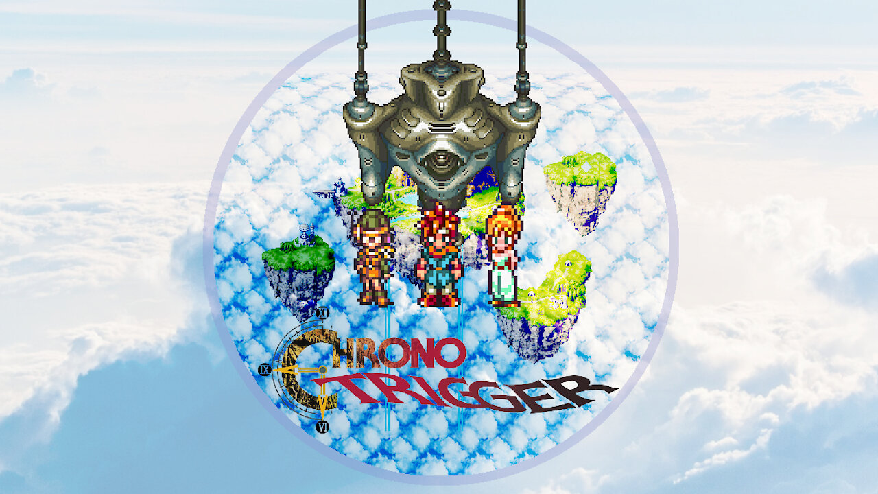 Chrono Trigger Part 6