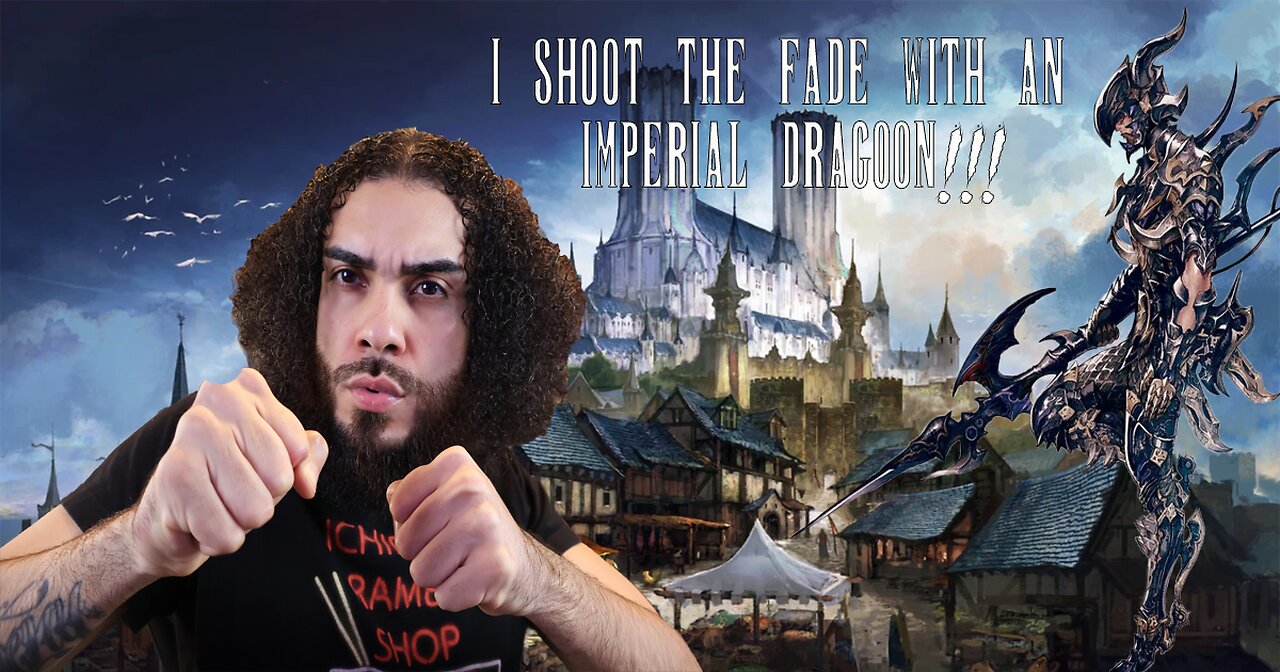 "I SHOOT THE FADE" With An Imperial Dragoon!!!