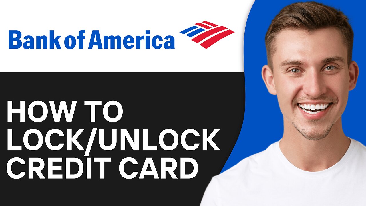 How to Lock Unlock Bank of America Credit Debit Card