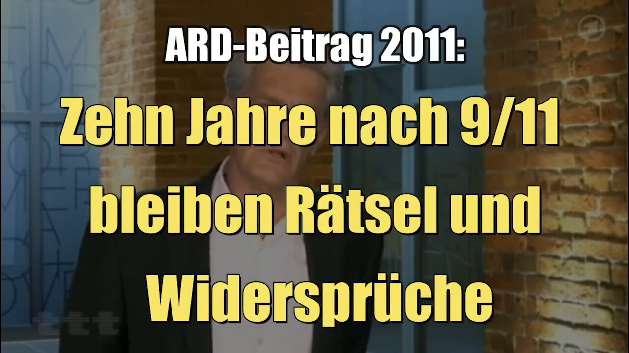 Zehn Jahre nach 9/11 bleiben Rätsel und Widersprüche (ARD I ttt I 10.07.2011)