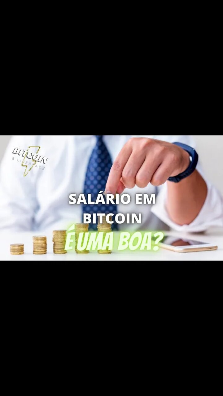 Salário em #bitcoin é uma boa?