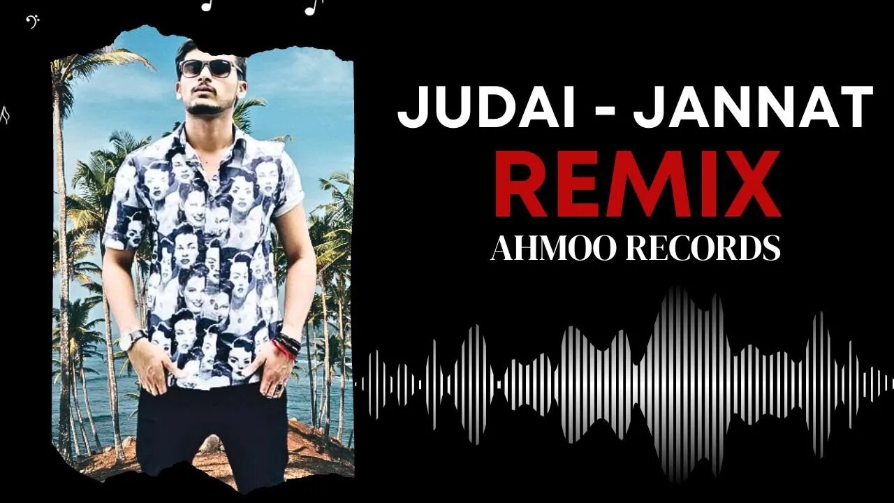 Judai Jannat | Remix | 2023 | Kamran Ahmed | Deep House | Emraan Hashmi | Mix By |@AHMOO_RECORDS