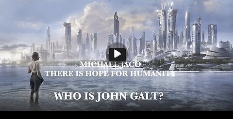 Michael Jaco/ WE ARE EMBARKING ON A NEW WORLD 4 HUMANITY. SHARE THE HOPE. THX John Galt